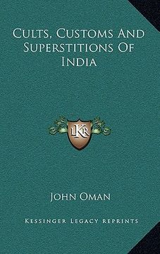 portada cults, customs and superstitions of india (en Inglés)