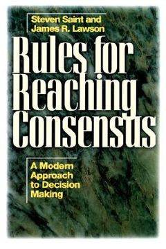 portada rules for reaching consensus: a modern approach to decision making (en Inglés)