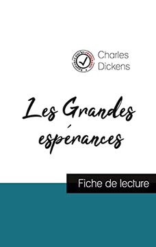 portada Les Grandes Espérances de Charles Dickens (Fiche de Lecture et Analyse Complète de L'Oeuvre) (in French)