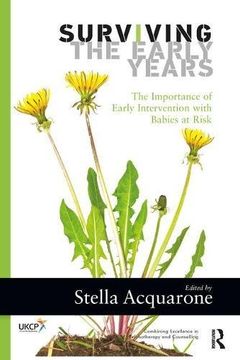portada Surviving the Early Years: The Importance of Early Intervention with Babies at Risk (en Inglés)