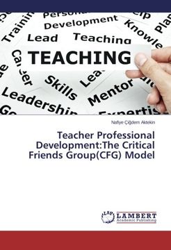 portada Teacher Professional Development: The Critical Friends Group(cfg) Model