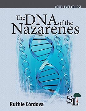portada The DNA of the Nazarenes: A Core Course of the School of Leadership