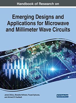 portada Handbook of Research on Emerging Designs and Applications for Microwave and Millimeter Wave Circuits (in English)