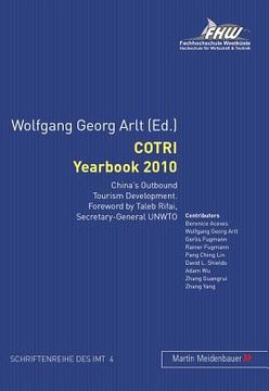 portada cotri yearbook 2010: china's outbound tourism development. with a foreword by taleb rifai, secretary-general unwto (en Inglés)