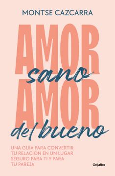 portada Amor Sano, Amor del Bueno (in Spanish)