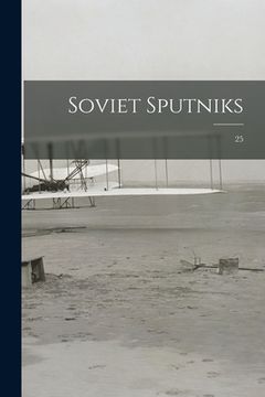 portada Soviet Sputniks; 25 (en Inglés)