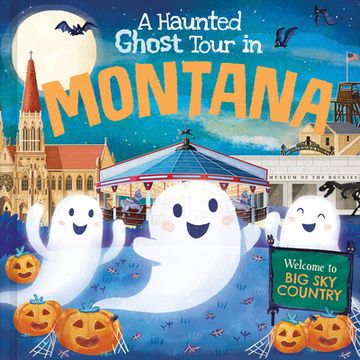 portada A Haunted Ghost Tour in Montana (en Inglés)