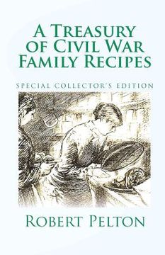 portada a treasury of civil war family recipes (in English)