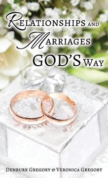 portada Relationships and Marriages God's Way (en Inglés)