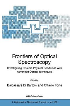 portada frontiers of optical spectroscopy: investigating extreme physical conditions with advanced optical techniques (en Inglés)