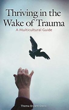 portada Thriving in the Wake of Trauma: A Multicultural Guide (Contributions in Psychology,) (in English)