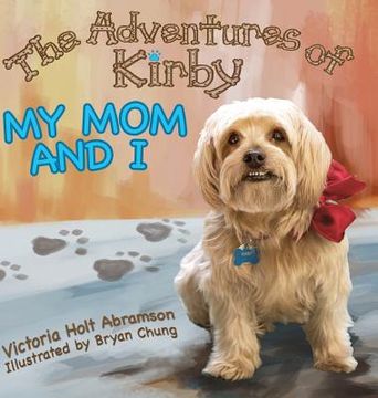 portada The Adventures of Kirby: My Mom and I (en Inglés)