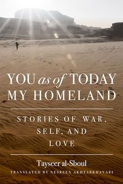 portada You as of Today My Homeland: Stories of War, Self, and Love (en Inglés)