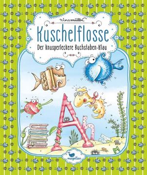 portada Kuschelflosse - der Knusperleckere Buchstaben-Klau - Band 5 (en Alemán)