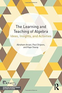 portada The Learning and Teaching of Algebra: Ideas, Insights and Activities (Impact: Interweaving Mathematics Pedagogy and Content for Teaching) (en Inglés)