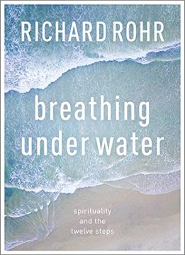 portada Breathing Under Water: Spirituality and the Twelve Steps (en Inglés)
