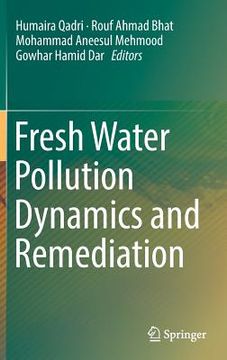 portada Fresh Water Pollution Dynamics and Remediation (en Inglés)