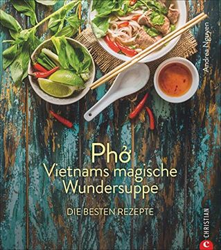 portada Pho: Vietnams Magische Wundersuppe. Die Besten Rezepte (en Alemán)