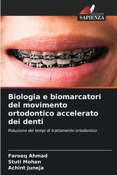 portada Biologia e biomarcatori del movimento ortodontico accelerato dei denti (en Italiano)
