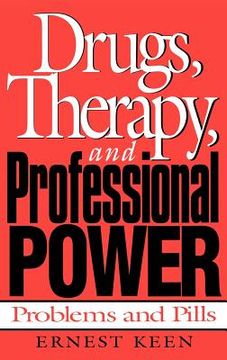 portada drugs, therapy, and professional power: problems and pills (en Inglés)