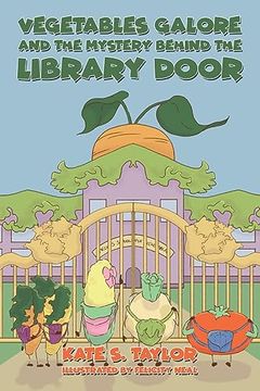 portada Vegetables Galore and the Mystery Behind the Library Door (in English)