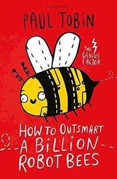 portada How to Outsmart a Billion Robot Bees (in English)
