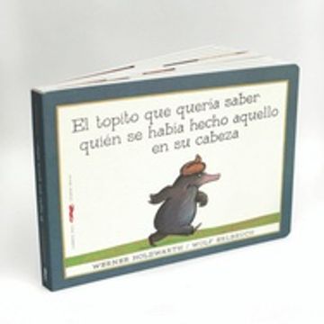 portada El Topito que Quería Saber Quien le Había Hecho Aquello en su Cabeza (in Spanish)