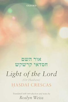 portada Crescas: Light of the Lord (or Hashem): Translated With Introduction and Notes (en Inglés)