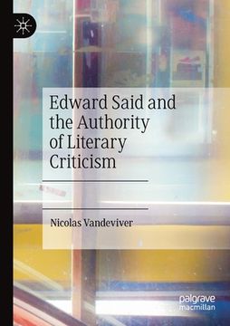 portada Edward Said and the Authority of Literary Criticism