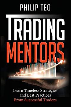 portada Trading Mentors: Learn Timeless Strategies and Best Practices From Successful Traders (en Inglés)