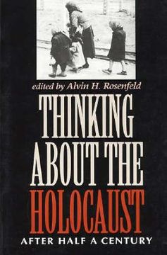 portada thinking about the holocaust: after half a century (en Inglés)