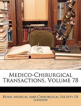 portada medico-chirurgical transactions, volume 78 (en Inglés)