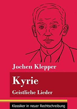 portada Kyrie: Geistliche Lieder (Band 58, Klassiker in Neuer Rechtschreibung) (en Alemán)