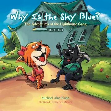 portada Why is the Sky Blue?: The Adventures of the Lighthouse Gang (Book One) (en Inglés)