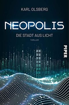 portada Neopolis? Die Stadt aus Licht (Neopolis 1): Thriller (en Alemán)