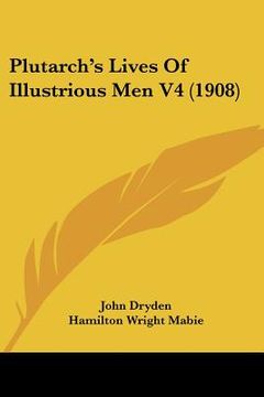 portada plutarch's lives of illustrious men v4 (1908)