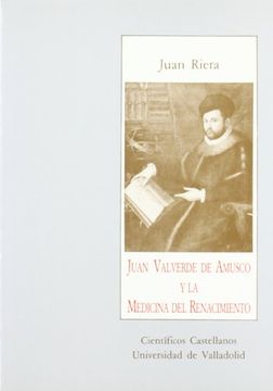 portada Juan Valverde de Amusco y la Medicina del Renacimiento (in Spanish)