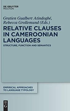portada Relative Clauses in Cameroonian Languages: Structure, Function and Semantics (Empirical Approaches to Language Typology [Ealt]) (en Inglés)