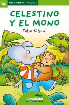 portada Celestino y el Mono (Primeras Paginas - lp: Letra de Palo) (in Spanish)