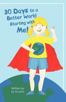 portada 30 days to a better world starting with me! (en Inglés)