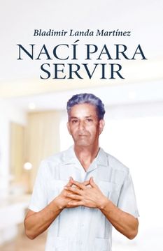 portada Nací para servir (in Spanish)