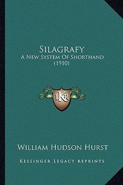 portada silagrafy: a new system of shorthand (1910)