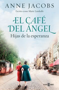 portada EL CAFE DEL ANGEL. HIJAS DE LA ESPERANZA (CAFE DEL ANGEL 3)