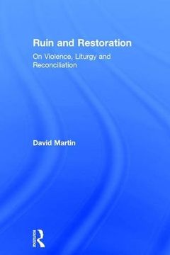 portada Ruin and Restoration: On Violence, Liturgy and Reconciliation