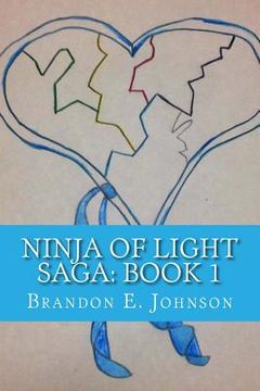 portada Ninja of Light Saga: Book 1 (en Inglés)
