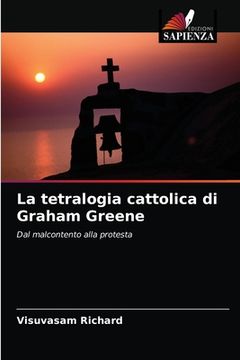 portada La tetralogia cattolica di Graham Greene (in Italian)