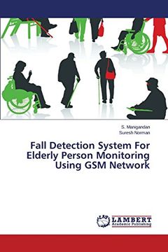 portada Fall Detection System For Elderly Person Monitoring Using GSM Network