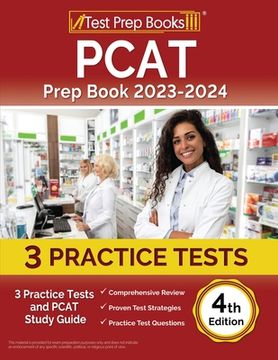 portada PCAT Prep Book 2023-2024: 3 Practice Tests and PCAT Study Guide [4th Edition] (en Inglés)