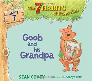 portada Goob and His Grandpa (7 Habits of Happy Kids)