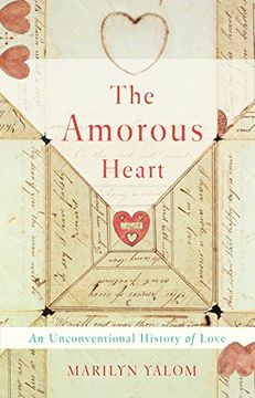 portada The Amorous Heart: An Unconventional History of Love